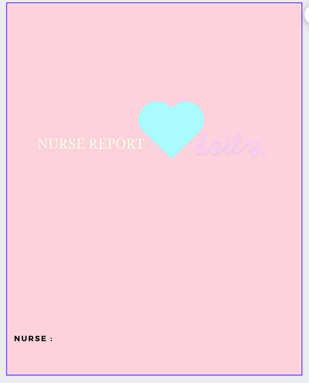 Nurse report sheets