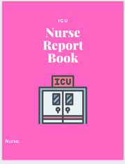 ICU Nurse Report sheets